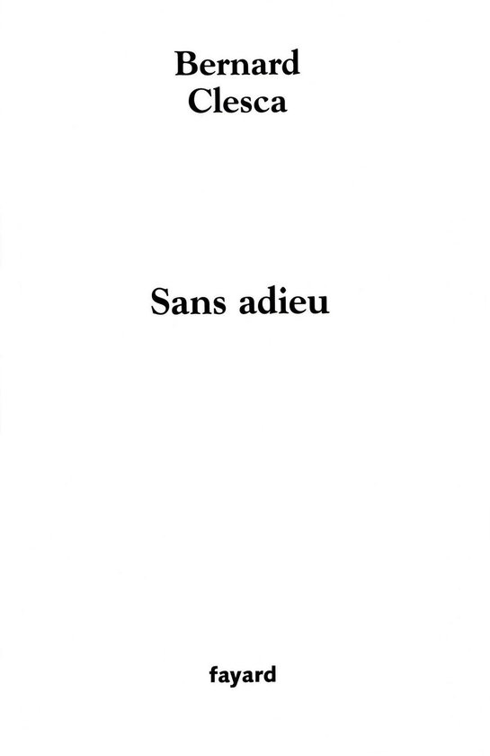Sans adieu (ebook), Bernard Clesca 9782213675084 Boeken