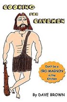 Cooking for Cavemen