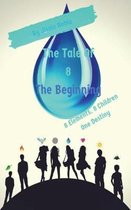 The Tale Of 8 The Beginning