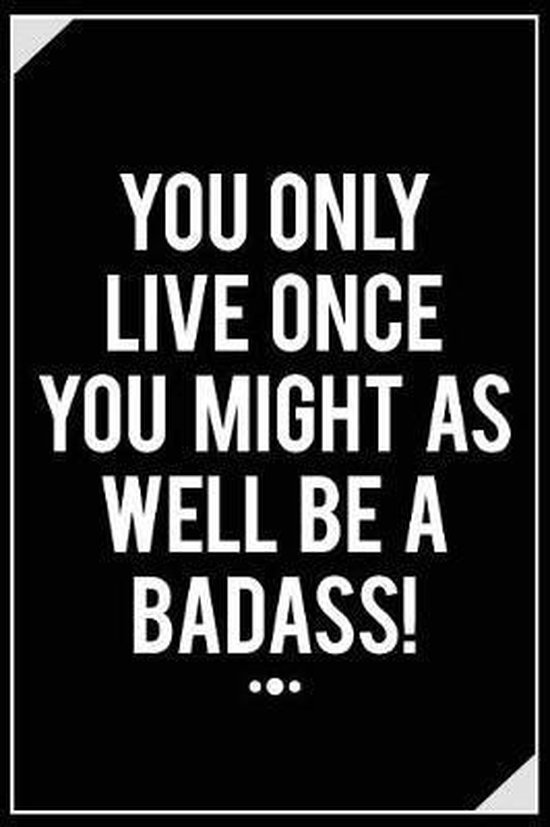 bol.com | You Only Live Once You Might as Well Be a Badass!, Vanguard  Stationery | 9781719251211...