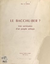 Le Bacchu-ber conservé à Pont-de-Cervières ?
