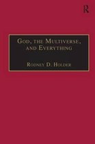 God, The Multiverse, And Everything