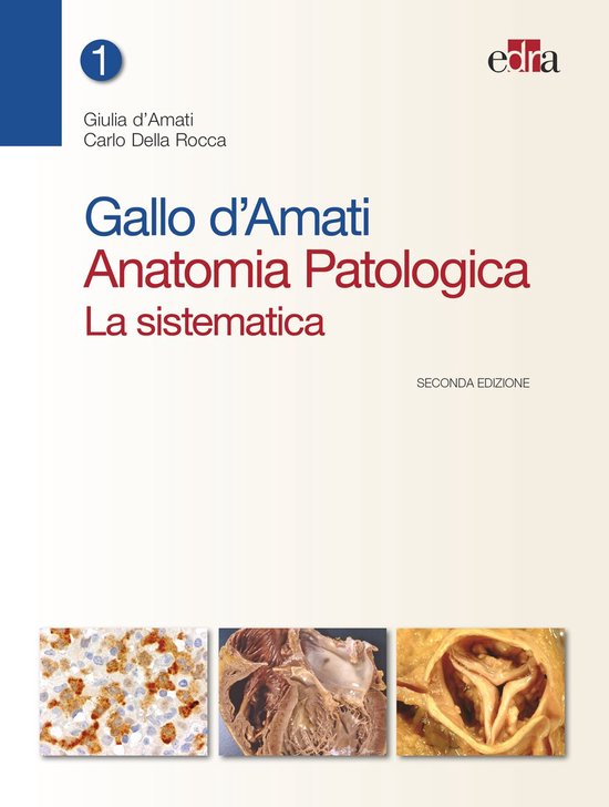 Gallo d'Amati Anatomia Patologica. La sistematica - II ed. - cover