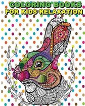 Coloring Books For Kids Relaxation: Stress Relief Coloring Book