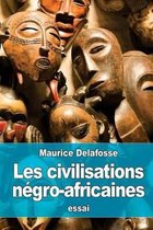 Les Civilisations N gro-Africaines