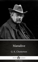 Delphi Parts Edition (G. K. Chesterton) 10 - Manalive by G. K. Chesterton (Illustrated)
