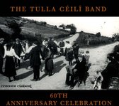 The Tulla Ceili Band - 60th Anniversary Celebration (CD) (Anniversary Edition)