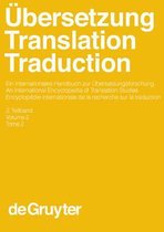 UEbersetzung - Translation - Traduction, 2. Teilband, UEbersetzung - Translation - Traduction. Ein internationales Handbuch zur UEbersetzungsforschung / An International Encyclopedia of Trans
