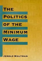 The Politics of Minimum Wage