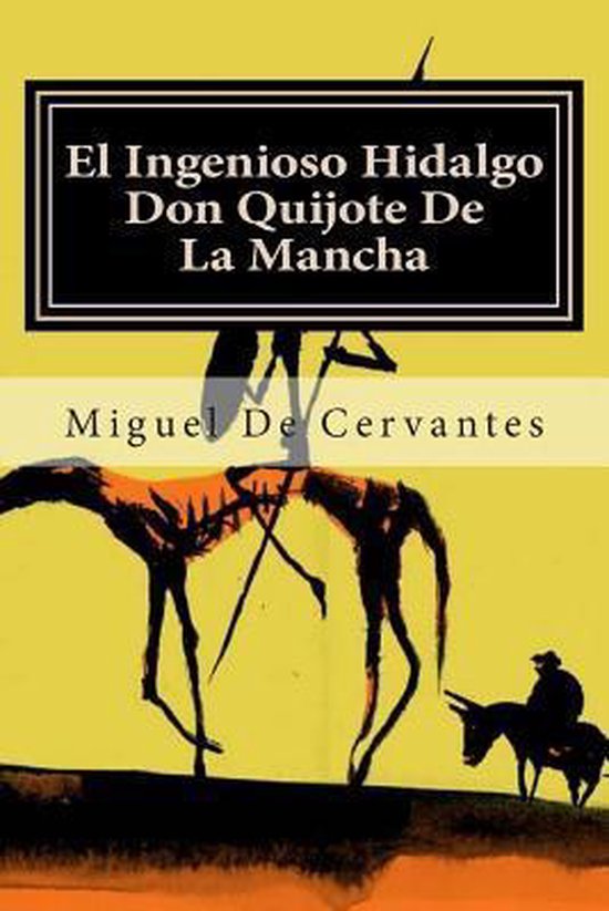 Couverture du livre "El Ingenioso Hidalgo Don Quijote De La Mancha" par Miguel De Cervantes, illustrant Don Quichotte et Sancho Panza à cheval sur fond jaune.