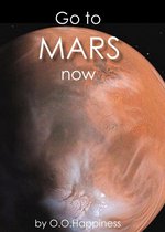 Go to Mars now!