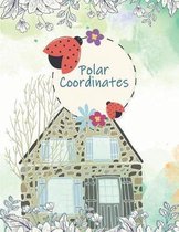 Polar Coordinates: 1/4 Inch Centered