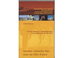 Gouden vakantie tips voor de cote d'azur