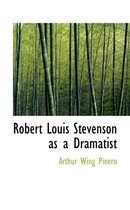 Robert Louis Stevenson as a Dramatist