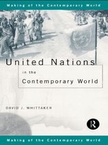 The Making of the Contemporary World - United Nations in the Contemporary World