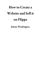 How to Create a Website and Sell it on Flippa