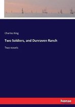 Two Soldiers, and Dunraven Ranch