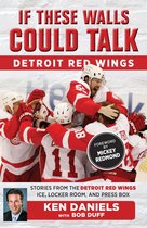 If These Walls Could Talk - If These Walls Could Talk: Detroit Red Wings