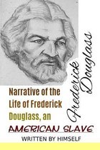 Narrative of the Life of Frederick Douglass, an American Slave