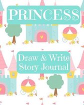 Princess Draw and Write Story Journal