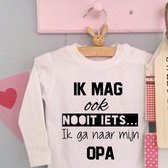 Baby Rompertje met tekst | Ik mag ook nooit iets ik ga naar mijn opa | lange mouw | wit met zwart | maat 50/56