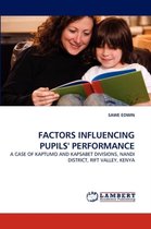 Factors Influencing Pupils' Performance