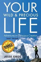Your Wild & Precious Life
