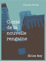 Conte de la nouvelle rengaine