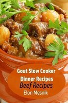 Gout Slow Cooker Recipes- Gout Slow Cooker Dinner Recipes