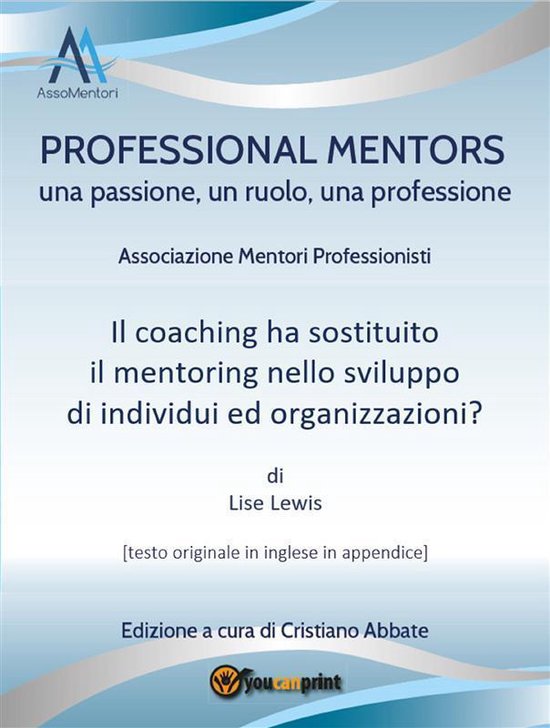 Il coaching ha sostituito il mentoring nello sviluppo di ind ... - cover