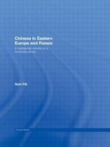 Chinese In Eastern Europe And Russia