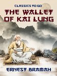 Classics To Go - The Wallet of Kai Lung