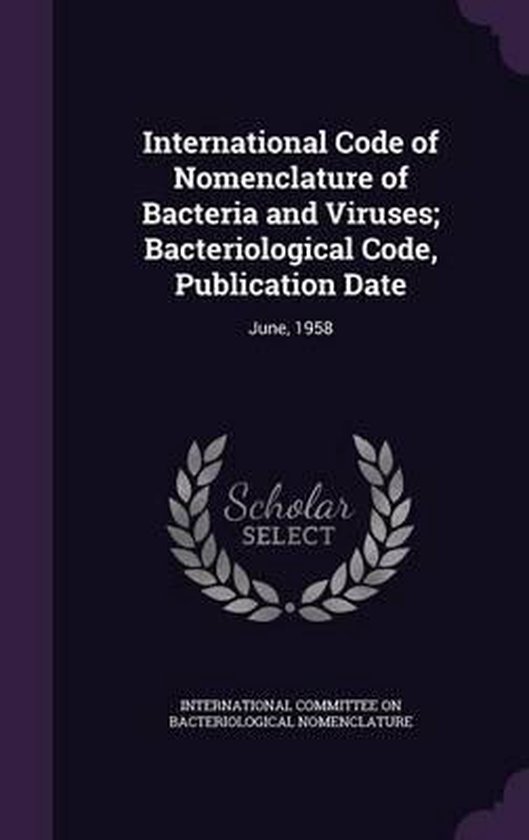 International Code of Nomenclature of Bacteria and Viruses