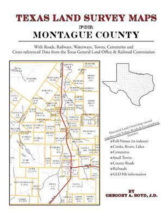 Texas Land Survey Maps For Montague County 9781420351651 Gregory A Boyd J D Boeken 4602