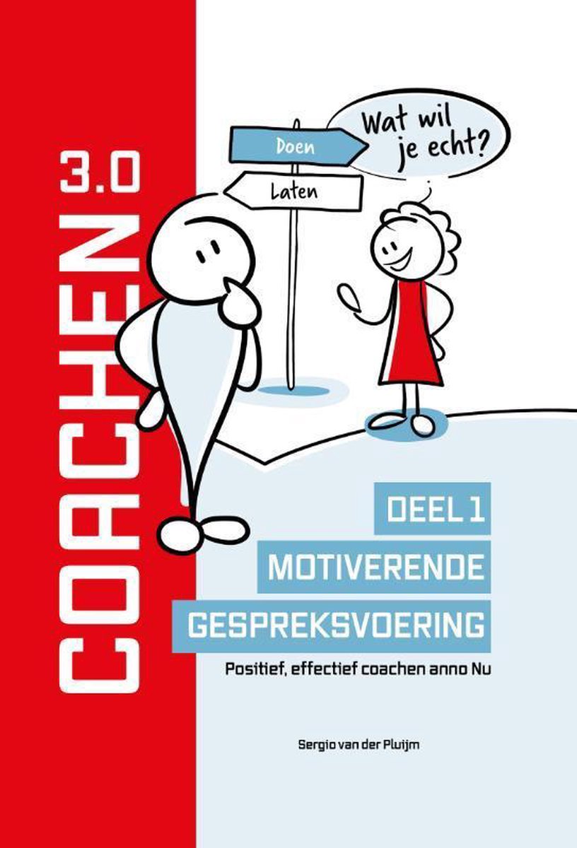Coachen Reeks 1 - Motiverende gespreksvoering - Sergio van der Pluijm