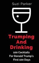Trumping and Drinking