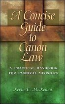 A Concise Guide to Canon Law: A Practical Handbook for Pastoral Ministers
