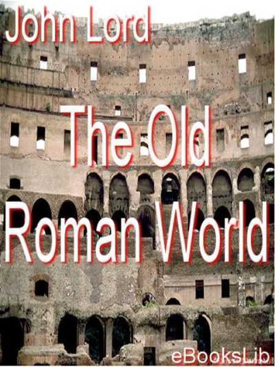 The Old Roman World - cover