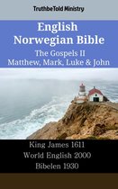 Parallel Bible Halseth English 2346 - English Norwegian Bible - The Gospels II - Matthew, Mark, Luke & John