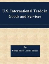 U.S. International Trade in Goods and Services