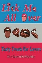 Lick Me All Over; A Tasty Treat For Lovers