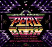 Peru Boom - Bass. Bleeps And Bumps From PeruS Electronic Underground