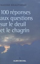 100 Reponses Aux Questions Sur Le Deuil Et Le Chagrin