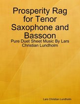 Prosperity Rag for Tenor Saxophone and Bassoon - Pure Duet Sheet Music By Lars Christian Lundholm