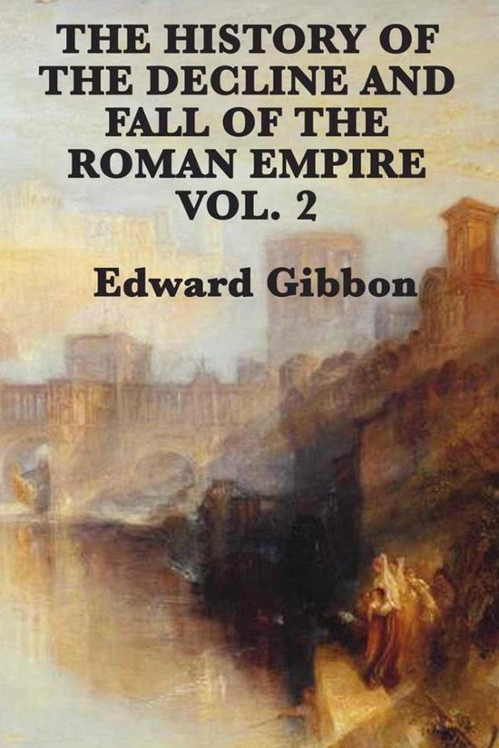 History of the Decline and Fall of the Roman Empire Vol 2 - cover