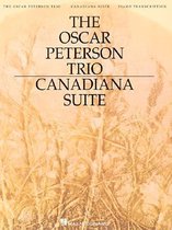The Oscar Peterson Trio - Canadiana Suite, 2nd Ed.
