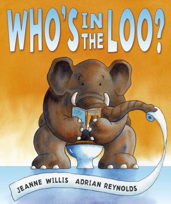 Boek 'Who's in the Loo?' met een bruine olifant die op een toilet zit en een boek leest.