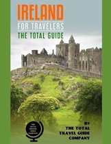 Europe for Travelers- IRELAND FOR TRAVELERS. The total guide