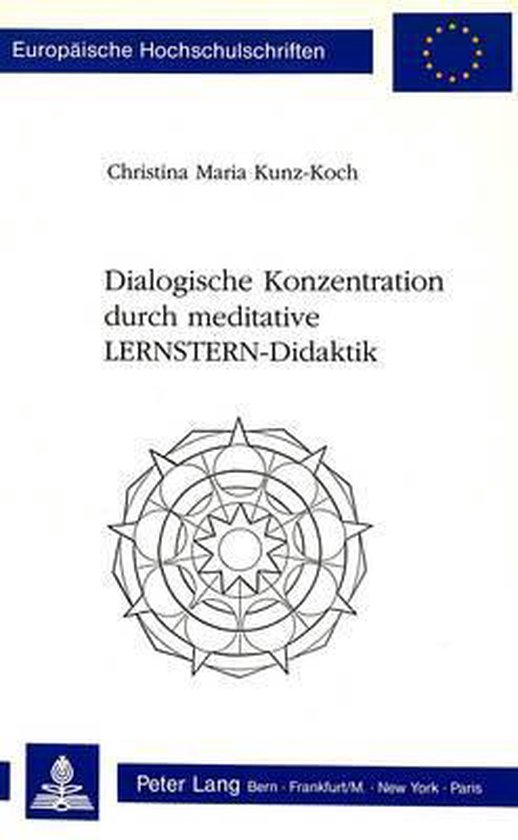 Dialogische Konzentration Durch Meditative Lernstern-Didakti ... - cover