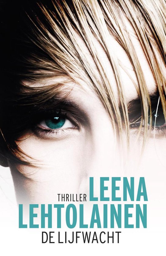 Cover van het boek 'De lijfwacht' van Leena Lehtolainen